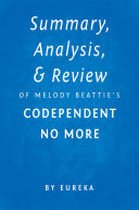 Summary, Analysis & Review of Melody Beattie’s Codependent No More by Eureka