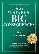 Small Mistakes, Big Consequences, for Interviews