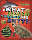 What Breathes Through Its Butt? Emily Grossman Cover