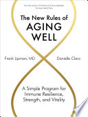 The New Rules of Aging Well PDF Book By Frank Lipman,Danielle Claro
