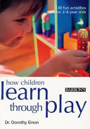How Children Learn Through Play