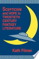 Scepticism and Hope in Twentieth Century Fantasy Literature Book