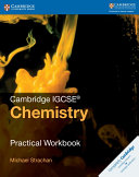 Cambridge IGCSE® Chemistry Practical Workbook