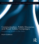 Communication, Public Discourse, and Road Safety Campaigns
