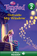 Disney Reader Disney Princess Tangled: Outside My Window