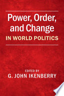 Power  Order  and Change in World Politics