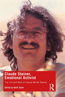 Claude Steiner  Emotional Activist