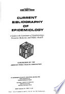 Current Bibliography of Epidemiology