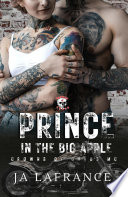 Prince In The Big Apple PDF Book By JA Lafrance