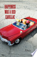 Happiness Was a Red Cadillac