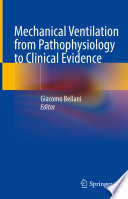 Mechanical Ventilation from Pathophysiology to Clinical Evidence Book