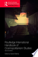 Routledge International Handbook of Cosmopolitanism Studies Book