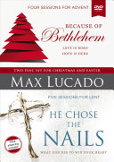 Because of Bethlehem He Chose the Nails Video Study