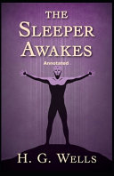 The Sleeper Awakes Annotated  Wordsworth Classics 