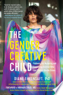 The Gender Creative Child Book