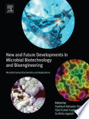 New and Future Developments in Microbial Biotechnology and Bioengineering Book