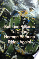 Bethune Returns  Norman Bethune Rides Again 