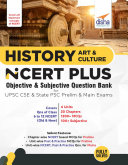 History, Art & Culture NCERT PLUS Objective MCQs for UPSC CSE & State PSC Prelim Exams