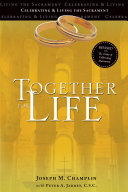 Together for Life  Revised with The Order of Celebrating Matrimony