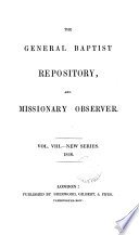 The General Baptist repository  and Missionary observer  afterw   The General Baptist magazine repository and Missionary observer  afterw   The General Baptist magazine