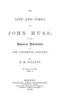 The Life and Times of John Huss