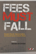 Image of book cover for Fees must fall : student revolt, decolonisation an ...