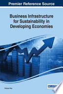 Business Infrastructure for Sustainability in Developing Economies