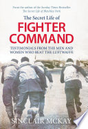 The Secret Life of Fighter Command