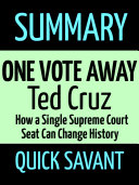 Read Pdf Summary: One Vote: Ted Cruz