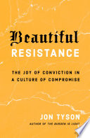 Beautiful Resistance PDF Book By Jon Tyson