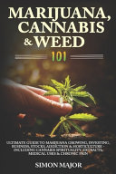 Marijuana  Cannabis   Weed 101