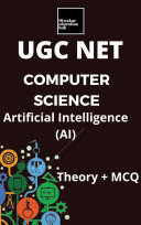 UGC NET unit-10 COMPUTER SCIENCE Artificial Intelligence (AI) book with 600 question answer as per updated syllabus