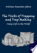 The Tricks of Trapping and Trap Making