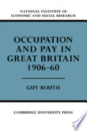 Occupation and Pay in Great Britain 1906-60