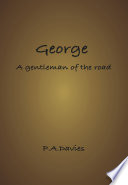 George  a Gentleman of the Road 