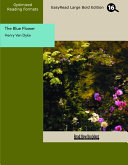 The Blue Flower (EasyRead Large Bold Edition)