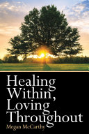 Healing Within  Loving Throughout