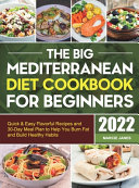 The Big Mediterranean Diet Cookbook for Beginners Book