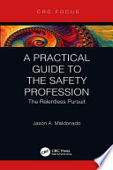 A Practical Guide to the Safety Profession
