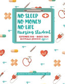 No Sleep No Money No Life Nursing Student