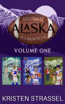 The Real Werewives of Alaska Box Set Vol 1  Books 1 3
