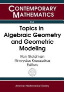 Topics in Algebraic Geometry and Geometric Modeling