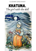 KHATUNA. THE GIRL WITH THE DOLL [Pdf/ePub] eBook