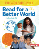 Read for a Better World Educator Guide Grades PreK-1