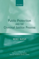 Public Protection and the Criminal Justice Process