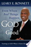 Even When Bad Things Happen  God is Good