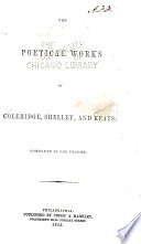 The Poetical Works of Coleridge, Shelley, and Keats, Complete in One Volume ...