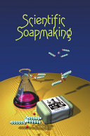 Scientific Soapmaking