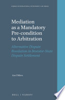 Mediation as a Mandatory Pre-condition to Arbitration