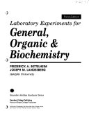 Laboratory Experiments for General  Organic   Biochemistry